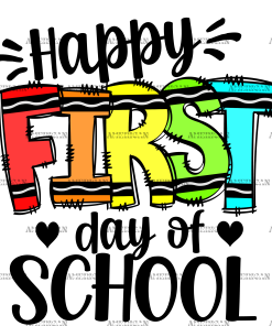 Happy First Day Of School Crayon DTF Transfer