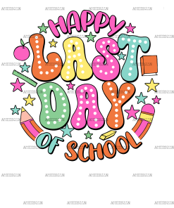 Happy Last Day Of School-2 DTF Transfer
