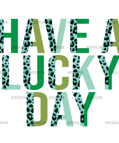 Have A Lucky Day DTF Transfer