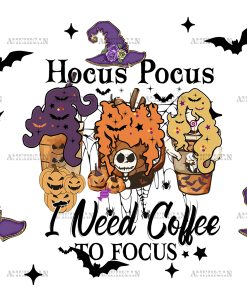 Hocus Pocus I Need Coffee To Focus UV DTF Transfer
