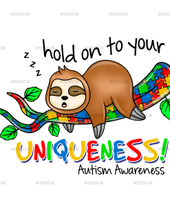 Hold On To your Uniqueness-Sloth DTF Transfer