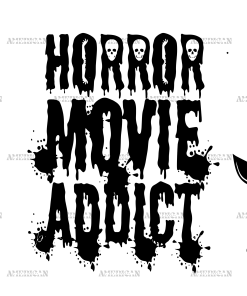 Horror Movie Addict UV DTF Transfer