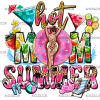 Hot Mom Summer Donut DTF Transfer