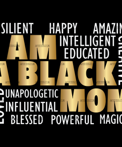 I Am A Black Mom DTF Transfer