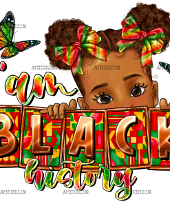 I Am Black History Black Girl DTF Transfer