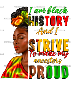 I Am Black History Black Woman-2 DTF Transfer