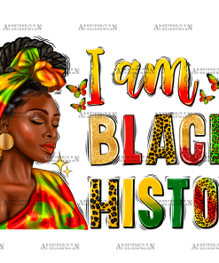 I Am Black History Juneteenth Afro Women DTF Transfer