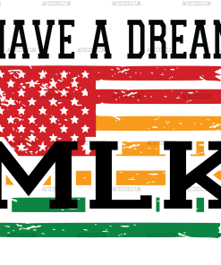 I Have A Dream MLK Flag-1 DTF Transfer
