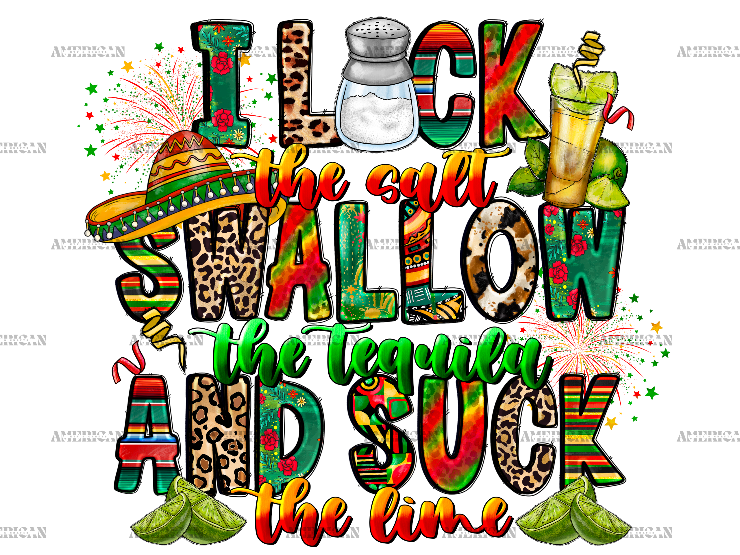 I Lock The Salt Swallow The Tequila And Suck The Lime DTF Transfer