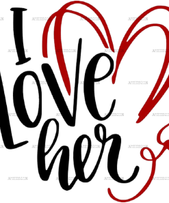 I Love Her DTF Transfer