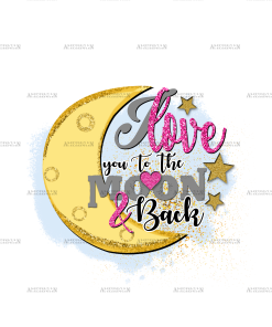 I Love You To The Moon And Back DTF Transfer