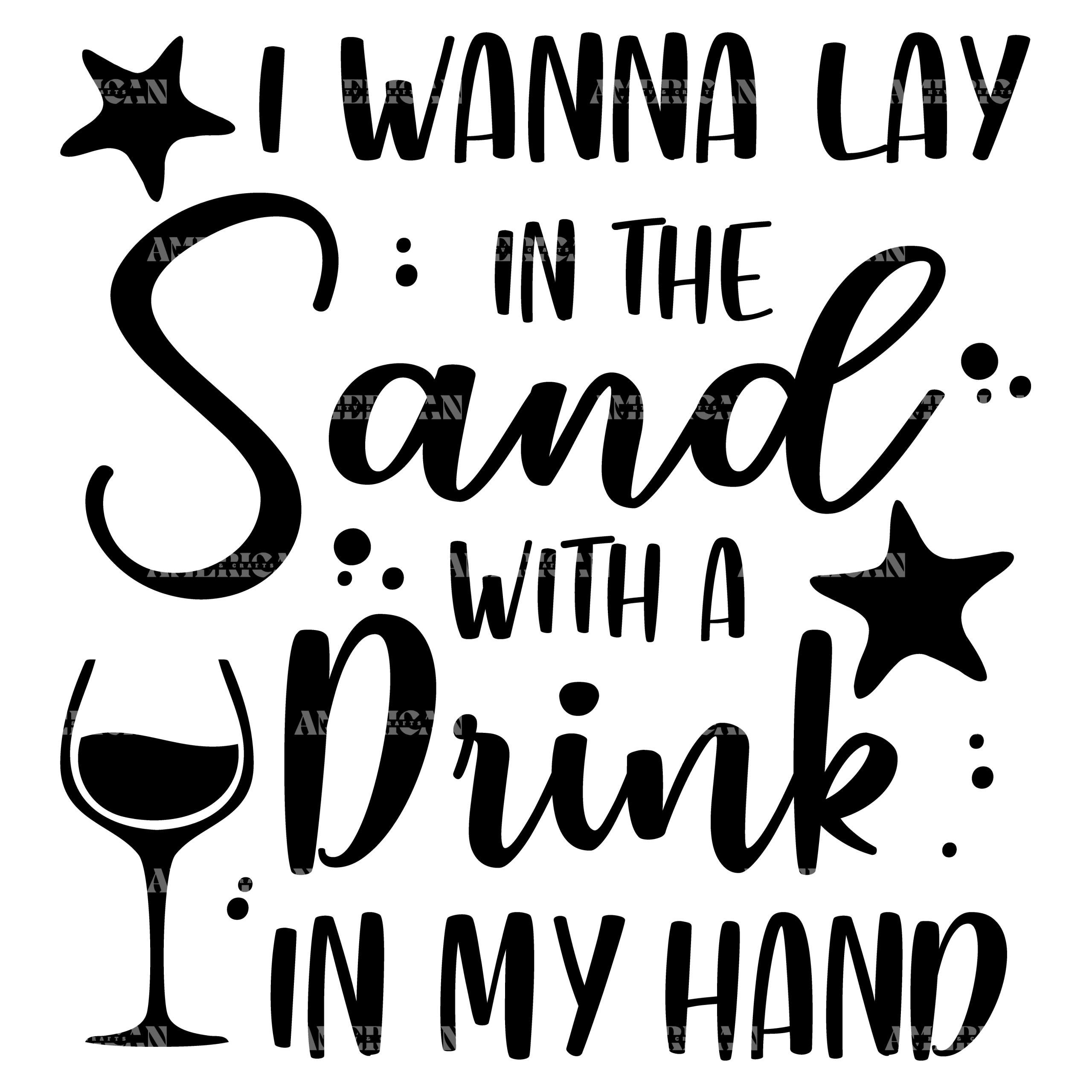I Wanna Lay In The Sun With A Drink In My Hand DTF Transfer