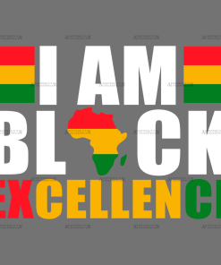 I am Black Excellence-2  DTF Transfer