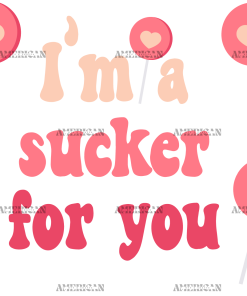 I'm A Sucker For You UV DTF Transfer