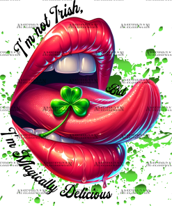I'm Not Irish Lips DTF Transfer