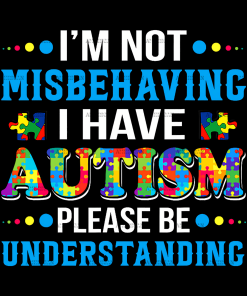I'm Not Misbehaving Autism DTF Transfer