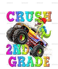 I'm Ready To Crush Truck 2nd Grade DTF Transfer