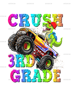 I'm Ready To Crush Truck 3rd Grade DTF Transfer