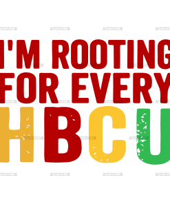 I'm Rooting For Every HBCU-2 DTF Transfer