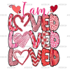 Iam Loved DTF Transfer