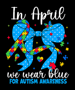 In April We Wear Blue-4 DTF Transfer