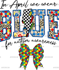 In April We Wear Blue-7 DTF Transfer