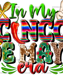In My Cinco De Mayo Era DTF Transfer