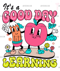 It's A Good Day For Learning DTF Transfer