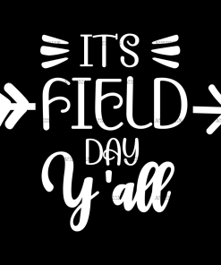 Its Field Day Y'all-2 DTF Transfer