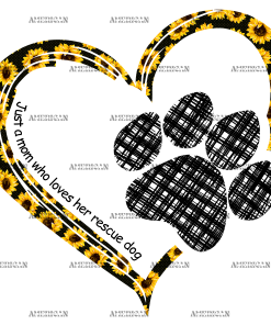 Just A Mom Who Loves Her Rescue Dog DTF Transfer