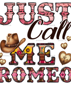 Just Call Me Romeo DTF Transfer