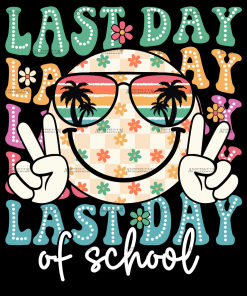 Last Day of School Smiley Face DTF Transfer