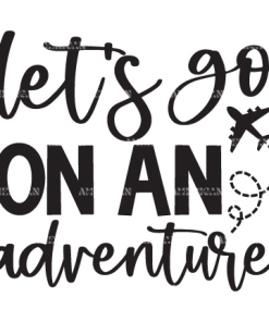 Let's Go On An Adventure DTF Transfer