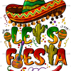 Lets Fiesta Mexican Hat DTF Transfer