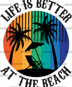 Life Is Better At The Beach DTF Transfer