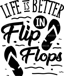 Life Is Better In Flip Flops DTF Transfer