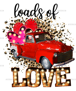 Loads Of Love Truck DTF Transfer