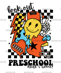 Look Out Preschool Here I Come DTF Transfer