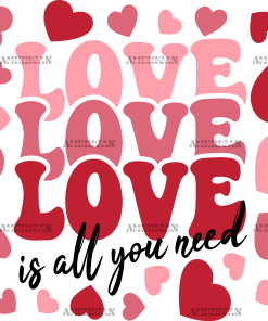 Love Is All You Need UV DTF Transfer