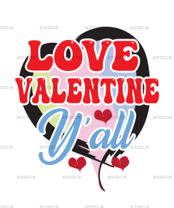 Love Valentine Y'all DTF Transfer