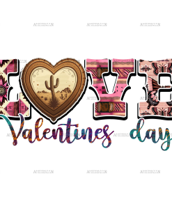 Love Valentines Day Western DTF Transfer