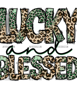 Lucky And Blessed DTF Transfer