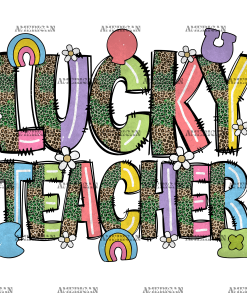 Lucky Teacher DTF Transfer