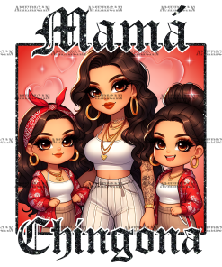 Mama Chingona-3 DTF Transfer