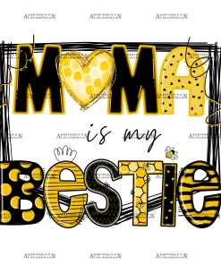 Mama Is My Bestie DTF Transfer