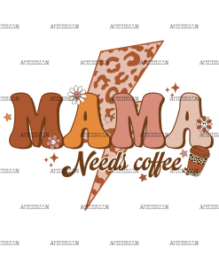 Mama Needs Coffee Bolt DTF Transfer