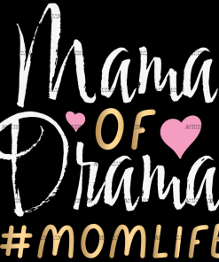 Mama Of Drama Momlife Gold DTF Transfer