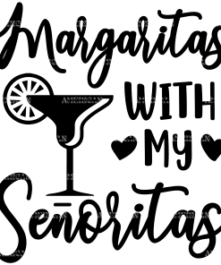 Margaritas With My Senoritas DTF Transfer