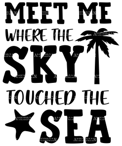 Meet Me Where The Sky Touched The Sea DTF Transfer