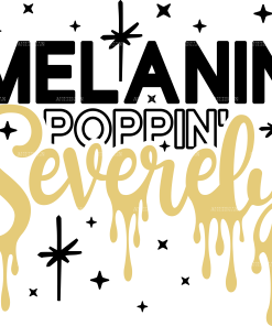 Melanin Poppin Severely-1 DTF Transfer